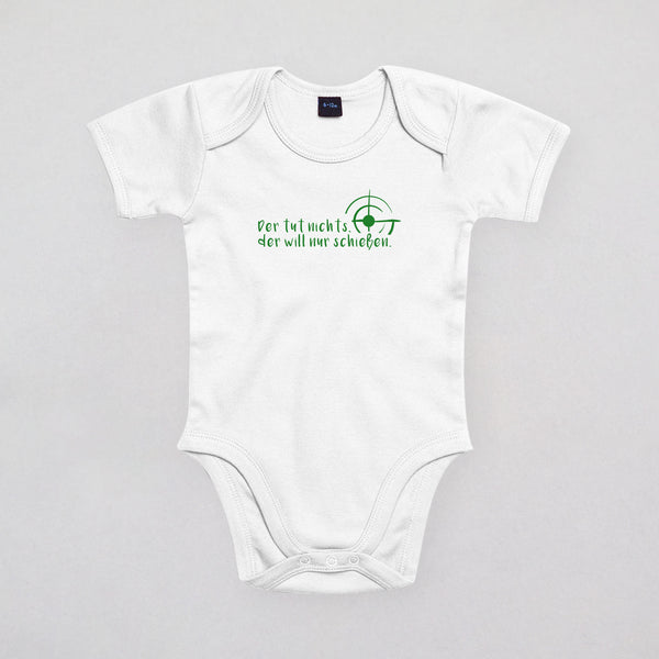Baby Strampler - Der tut nichts der will nur schießen