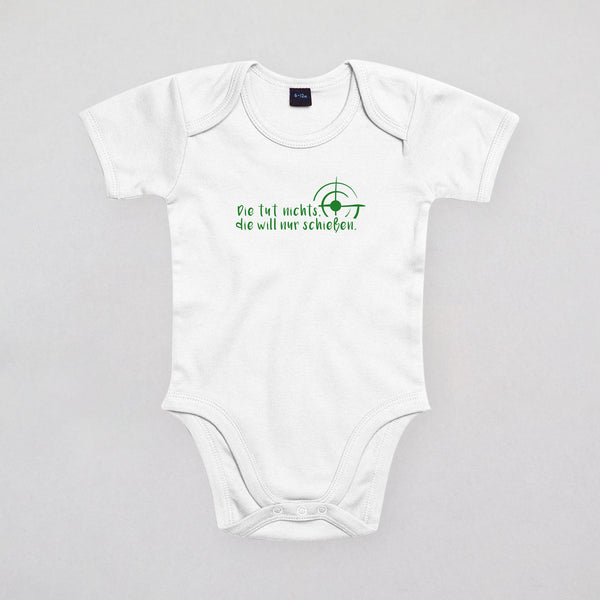 Baby Strampler - Die tut nichts die will nur schießen