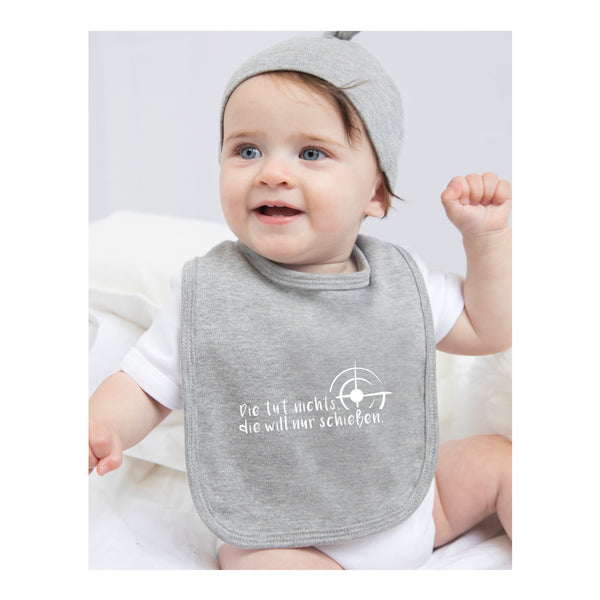 Baby Lätzchen - Die tut nichts die will nur schießen