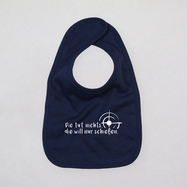 Baby Lätzchen - Die tut nichts die will nur schießen