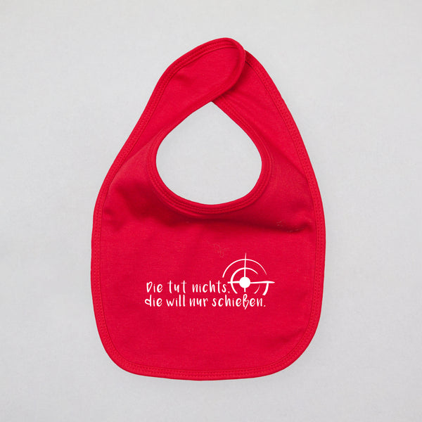 Baby Lätzchen - Die tut nichts die will nur schießen