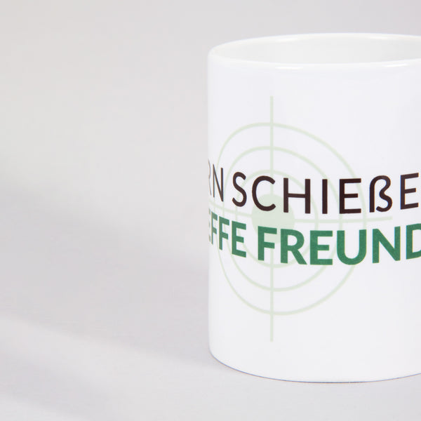Tasse Carina "Lern schießen treffe Freunde"