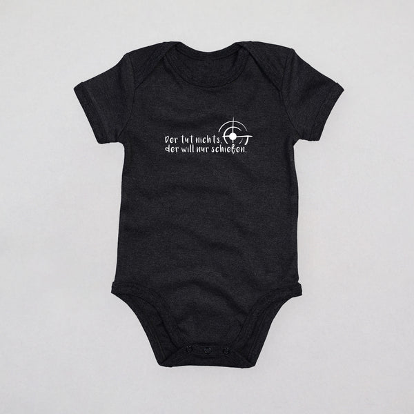 Baby Strampler - Der tut nichts der will nur schießen