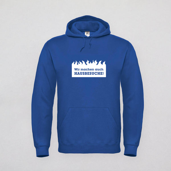 Hoodie - Wir machen auch Hausbesuche