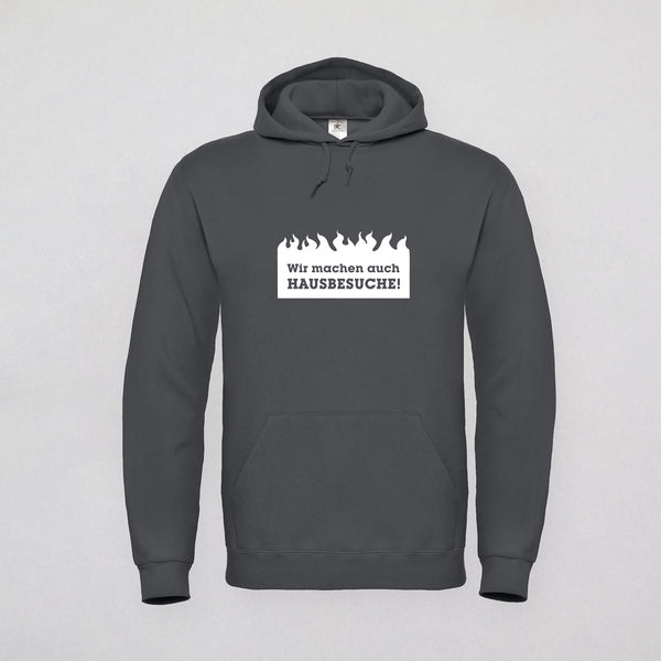 Hoodie - Wir machen auch Hausbesuche